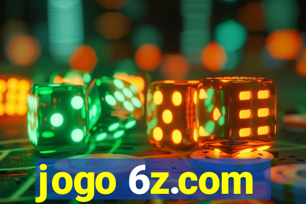 jogo 6z.com